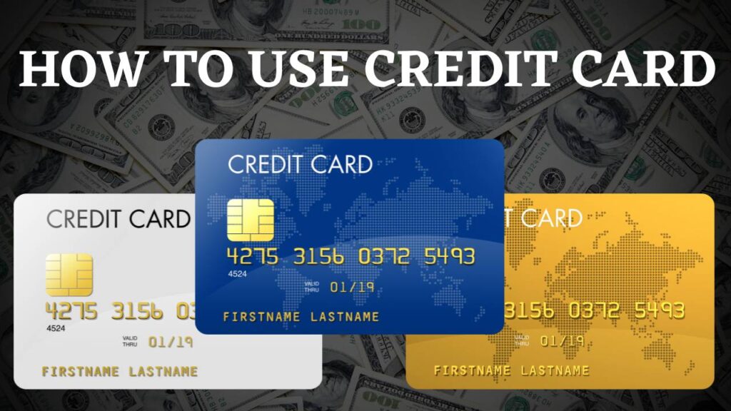 How to Use Credit Card?