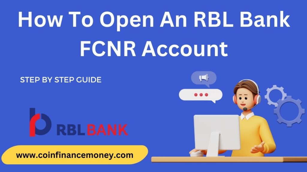 How to open an RBL Bank FCNR account